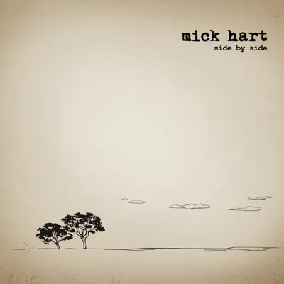 Side By Side - Mick Hart Side By Side - Mick Hart
