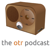 The OTR Podcast podcast