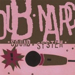 Dub Narcotic Sound System - Handclappin'