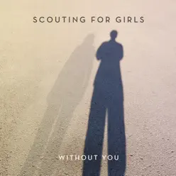 Without You - Single - Scouting For Girls