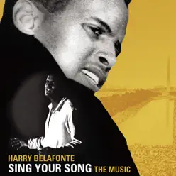 Sing Your Song: The Music (Original Motion Picture Soundtrack) - Harry Belafonte