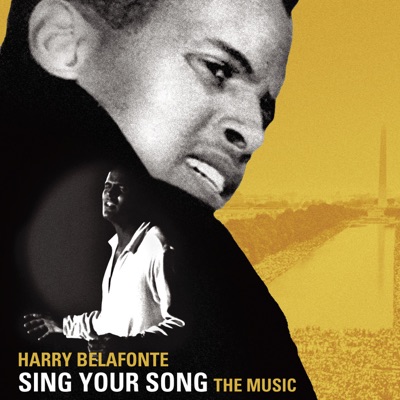 Sing Your Song: The Music (Original Motion Picture Soundtrack) - Harry Belafonte