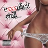 Exxxplicit Chill