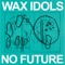 Hotel Room - Wax Idols lyrics