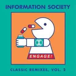 Engage! Classic Remixes, Vol. 2 - Information Society