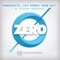 Zer0 - ThreeSixty, Jay Ferro, Stuart Browne & Dan Lay lyrics