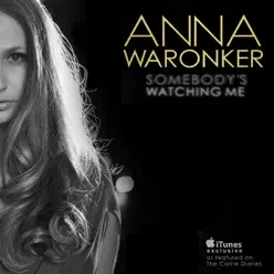 Somebody's Watching Me - Single - Anna Waronker Somebody's Watching Me - Single - Anna Waronker