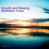 Smooth and Relaxing Meditation Tunes