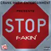 Stop Fakin' (feat. Loc Tizwell, Uphilme & Shoboat) - Single album lyrics, reviews, download