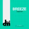 Stream & download Breeze - EP