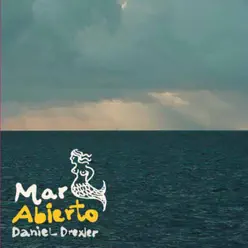 Mar Abierto - Daniel Drexler