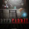 Stream & download ReenCarnal (feat. Carnal, Farruko & Benny Benni)