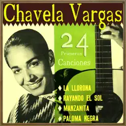 Chavela Vargas, 24 Primeras Canciones - Chavela Vargas