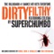 Dirty Filthy (Chus & Ceballos Mix) - Celeda & Superchumbo lyrics