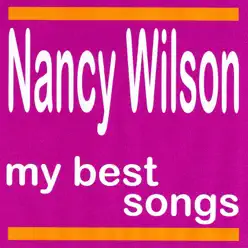 My Best Songs - Nancy Wilson