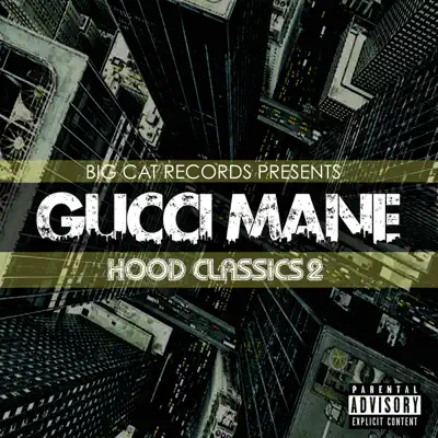 Hood Classics 2 - Gucci Mane