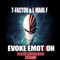 Evoke Emotion - T-Factor & Limahl F lyrics