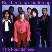 The Foundations - Build Me Up Buttercup