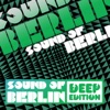 Sound of Berlin Deep Edition, Vol. 1, 2012