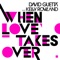 When Love Takes Over (feat. Kelly Rowland) [Norman Doray & Arno Cost Remix] [Edit] artwork