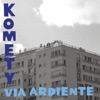 Komety - Ursynow calling