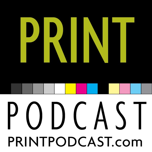 Print Podcast: Printing & Graphic Design by PrintPodcast.com cover