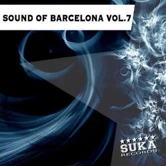 Sound of Barcelona, Vol. 7 by Various Artists album reviews, ratings, credits