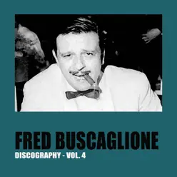 Fred Buscaglione Discography, Vol. 4 - Fred Buscaglione