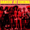 Dancin' at cinema (original soundtrack themes from sixties-seventies movies), 2014