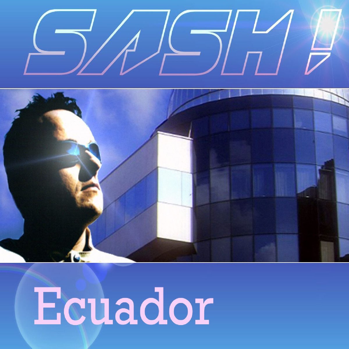 Sash обложка. Sash Ecuador фото. Обложка Sash! - Ecuador. Саша Лаппессен.