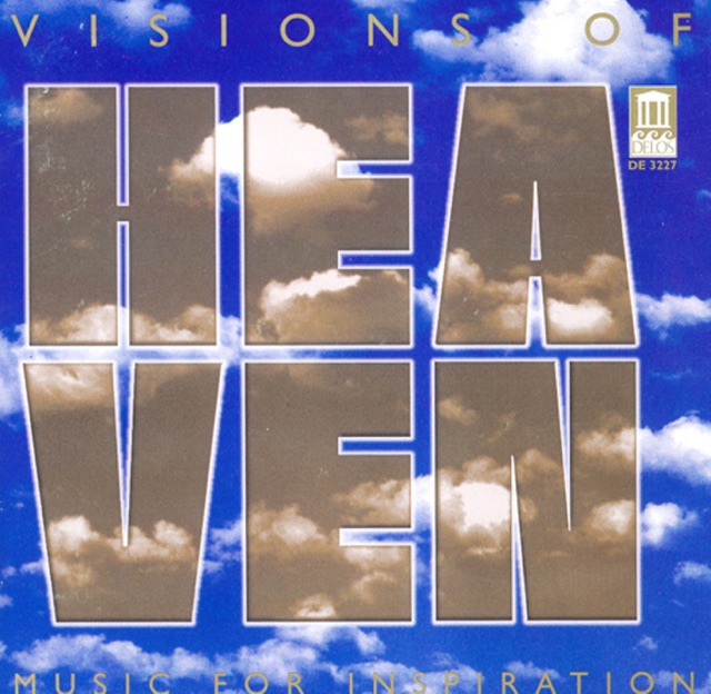 Vinson Cole & Patrick Stephens Choral Music (Sacred) - Palestrina, G.P. - Durufle, M. - Holst, G. - Barber, S. - Dvorak, A. - Farrant, R. - Byrd, W. (Visions of Heaven) Album Cover