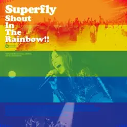Selected from Shout In The Rainbow!! - EP - Superfly Selected from Shout In The Rainbow!! - EP - Superfly