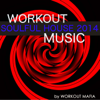 Workout Soulful House Music 2014: Best Workout Electronic Music for Body Building, Water Aerobics, Total Body Workout, Aerobics (Bonus Track Non Stop Music Workout Mix) - Workout Mafia