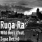 Wild Boyz (feat. Supa Dezzy) - Ruga Ra lyrics