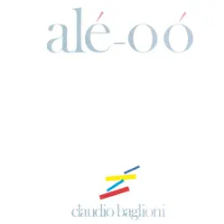 Alé - O ó - Claudio Baglioni Alé - O ó - Claudio Baglioni