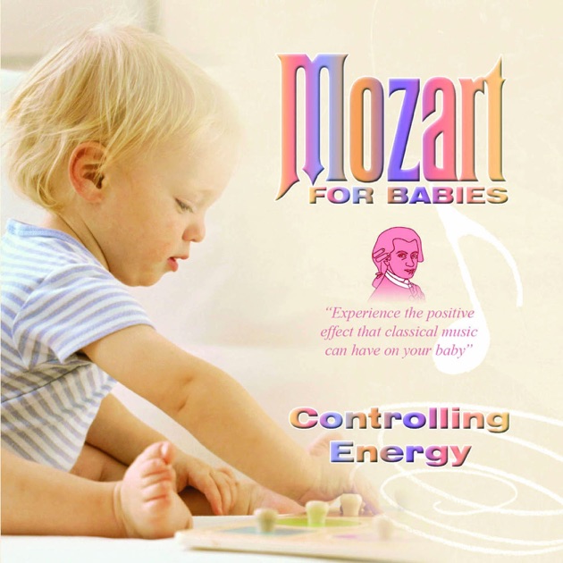 Моцарт для младенцев. Моцарт для новорожденных. Mozart for Babies. Музыка для новорожденных Моцарт.