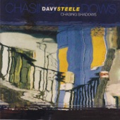 Davy Steele - Chasing Shadows