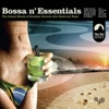 Bossa n' Essentials: Special Selection