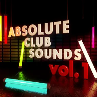 Absolute Club Sounds, Vol. 1 by Various Artists album reviews, ratings, credits