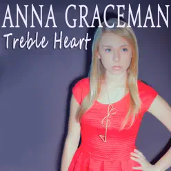 Treble Heart - Single - Anna Graceman