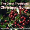The Great Traditional Christmas Songs - Various Artists