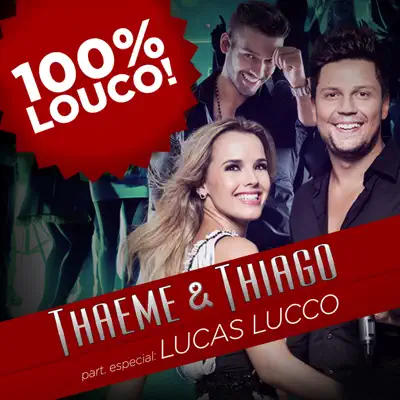 100% Muito Louco - Single - Thaeme e Thiago