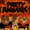 Party Animals - EP album lyrics, reviews, download