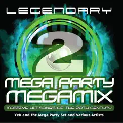 Legendary Mega Party Megamix, Massive hit Songs Of The 20th Century Vol. 2 by Y2K & The Mega Party Set And Various Artists album reviews, ratings, credits
