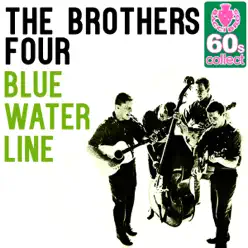Blue Water Line (Remastered) - Single - The Brothers Four