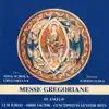 Stream & download Messe Gregoriane (De Angelis, Cum Iubilo, Orbis Factor, Cunctipotens Genitor Deus)
