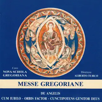 Messe Gregoriane (De Angelis, Cum Iubilo, Orbis Factor, Cunctipotens Genitor Deus) by Nova Schola Gregoriana & Alberto Turco album reviews, ratings, credits