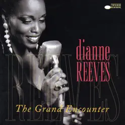 The Grand Encounter - Dianne Reeves