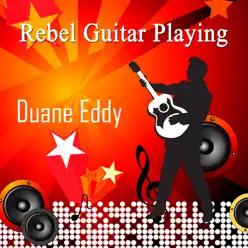 Rebel Guitar Playing - Duane Eddy