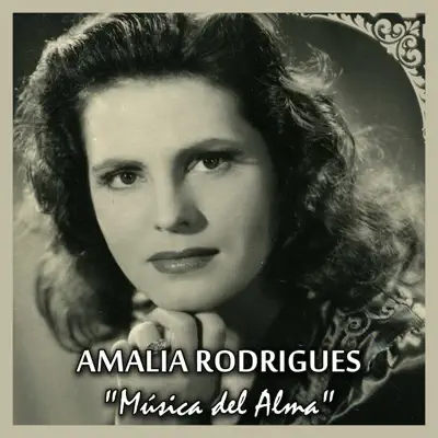 Música del Alma - Amália Rodrigues